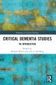 Critical Dementia Studies