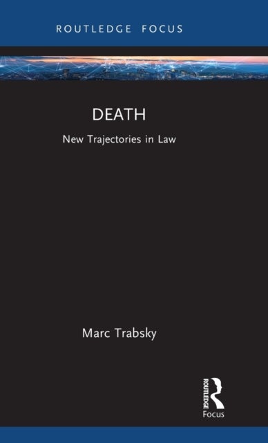 Death - New Trajectories in Law