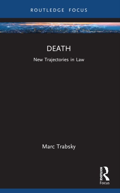 Death - New Trajectories in Law