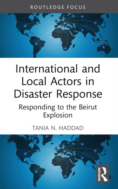 International and Local Actors in Disaster Response - Responding to the Beirut Explosion