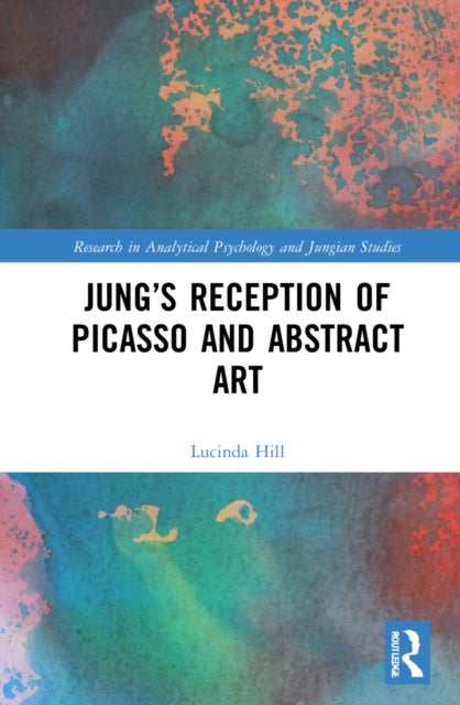 Jung¿s Reception of Picasso and Abstract Art