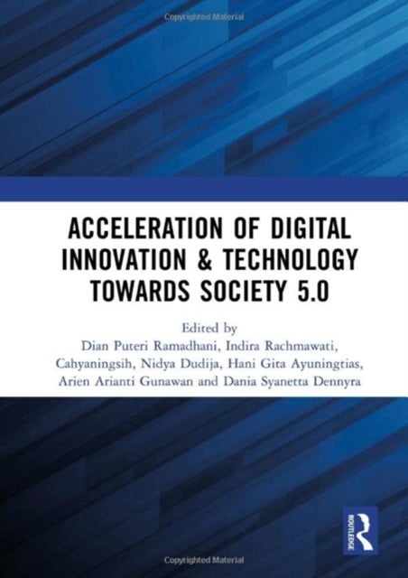 Acceleration of Digital Innovation & Technology towards Society 5.0 - Proceedings of the International Conference on Sustainable Collaboration in Business, Information and Innovation (SCBTII 2021), Bandung, Indonesia, 28 July 2021