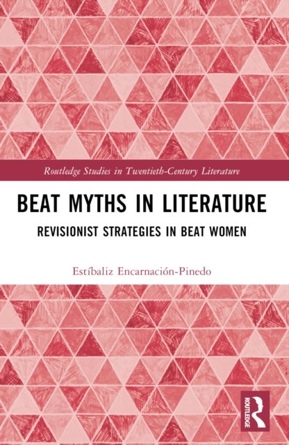 Beat Myths in Literature - Revisionist Strategies in Beat Women