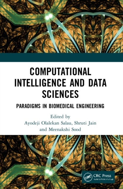 Computational Intelligence and Data Sciences - Paradigms in Biomedical Engineering