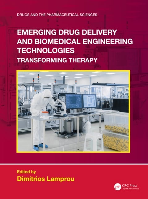 Emerging Drug Delivery and Biomedical Engineering Technologies - Transforming Therapy