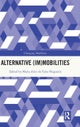 Alternative (Im)Mobilities