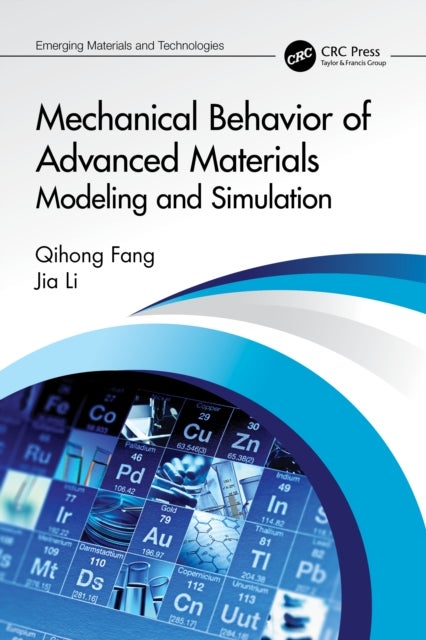 Mechanical Behavior of Advanced Materials: Modeling and Simulation - Modeling and Simulation