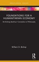 Foundations for a Humanitarian Economy