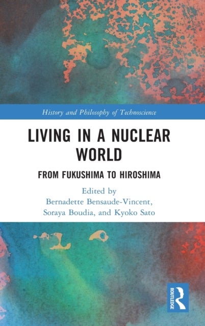 Living in a Nuclear World - From Fukushima to Hiroshima