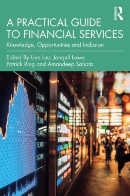 A Practical Guide to Financial Services - Knowledge, Opportunities and Inclusion