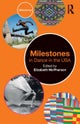 Milestones in Dance in the USA