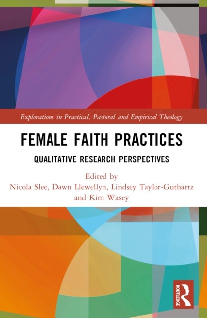 Female Faith Practices - Qualitative Research Perspectives
