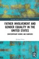 Father Involvement and Gender Equality in the United States