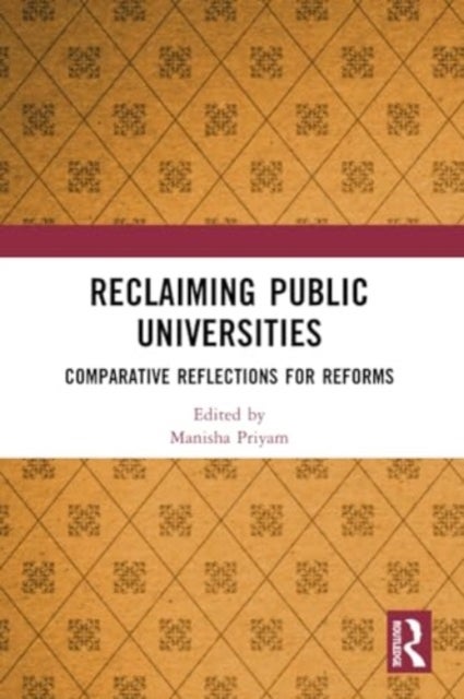 Reclaiming Public Universities - Comparative Reflections for Reforms