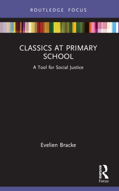 Classics at Primary School - A Tool for Social Justice