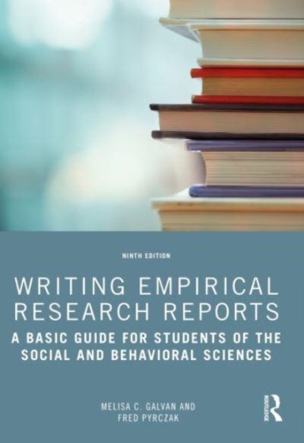 Writing Empirical Research Reports - A Basic Guide for Students of the Social and Behavioral Sciences