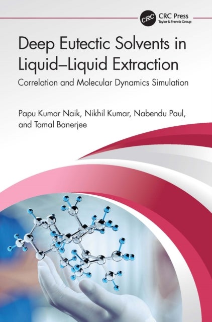 Deep Eutectic Solvents in Liquid-Liquid Extraction - Correlation and Molecular Dynamics Simulation
