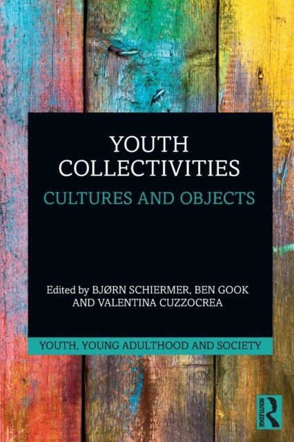 Youth Collectivities - Cultures and Objects