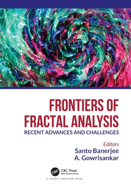 Frontiers of Fractal Analysis - Recent Advances and Challenges