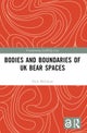 Bodies and Boundaries of UK Bear Spaces