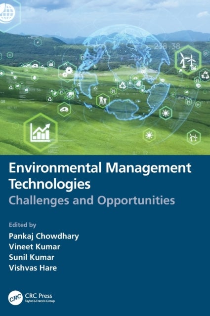 Environmental Management Technologies - Challenges and Opportunities