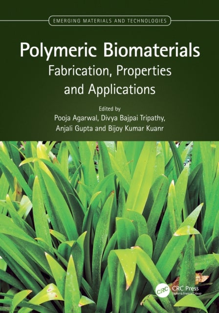 Polymeric Biomaterials - Fabrication, Properties and Applications