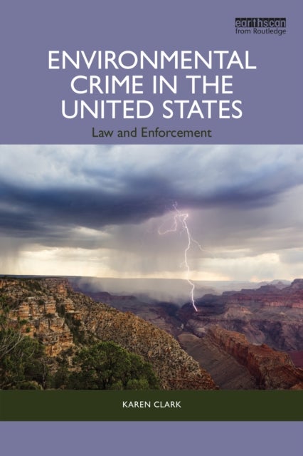 Environmental Crime in the United States - Law and Enforcement