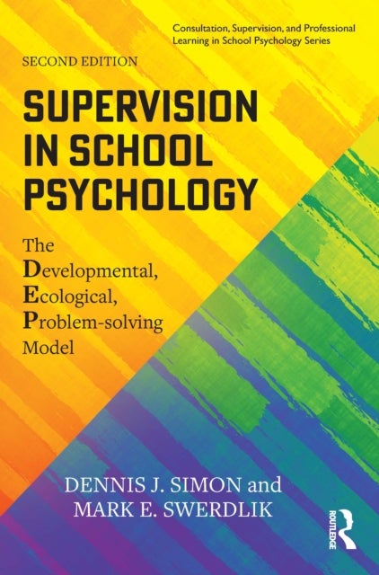 Supervision in School Psychology - The Developmental, Ecological, Problem-solving Model
