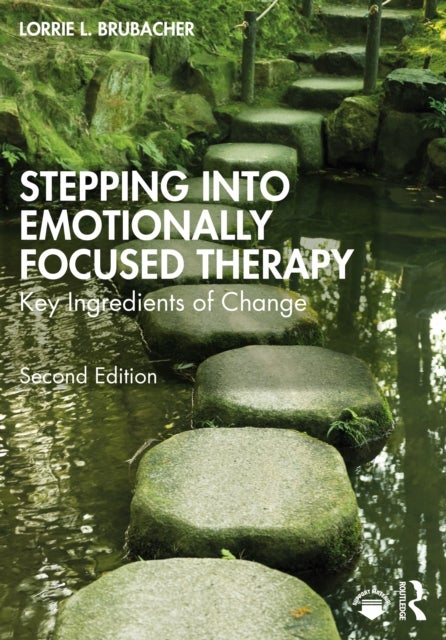 Stepping into Emotionally Focused Therapy - Key Ingredients of Change