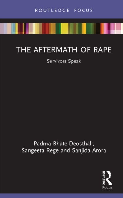 The Aftermath of Rape - Survivors Speak