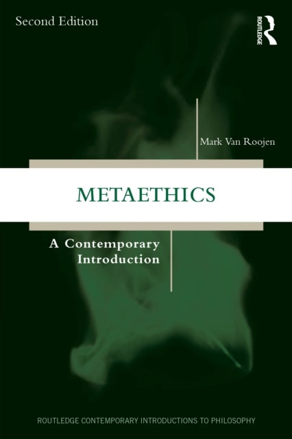Metaethics - A Contemporary Introduction