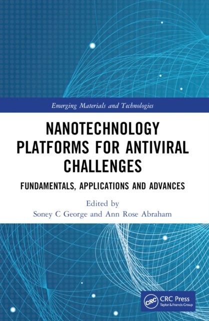 Nanotechnology Platforms for Antiviral Challenges - Fundamentals, Applications and Advances