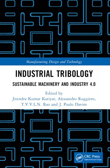 Industrial Tribology - Sustainable Machinery and Industry 4.0