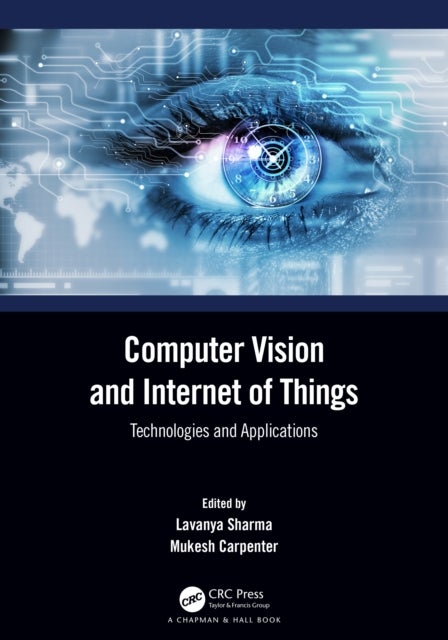 Computer Vision and Internet of Things - Technologies and Applications