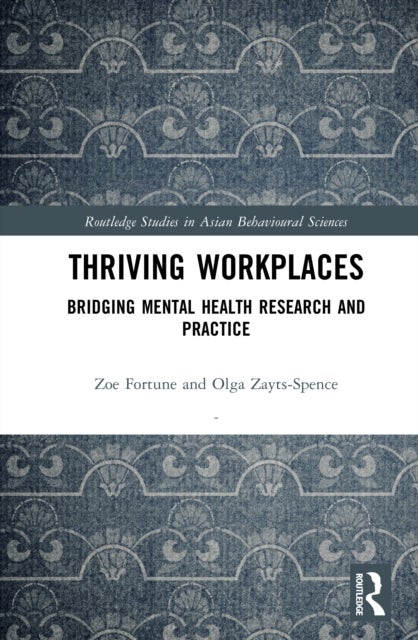 Thriving Workplaces - Bridging Mental Health Research and Practice