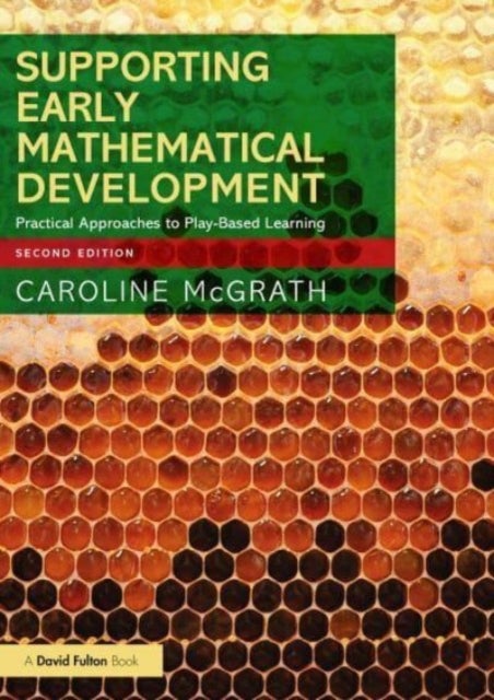 Supporting Early Mathematical Development - Practical Approaches to Play-Based Learning