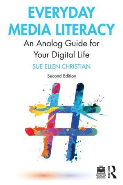 Everyday Media Literacy - An Analog Guide for Your Digital Life