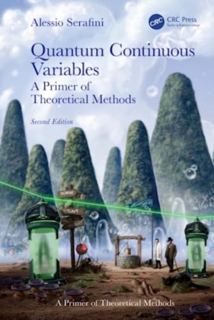 Quantum Continuous Variables - A Primer of Theoretical Methods