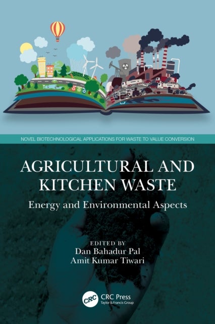 Agricultural and Kitchen Waste - Energy and Environmental Aspects