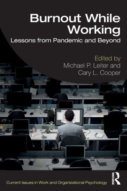 Burnout While Working - Lessons from Pandemic and Beyond
