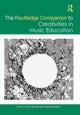 The Routledge Companion to Creativities in Music Education
