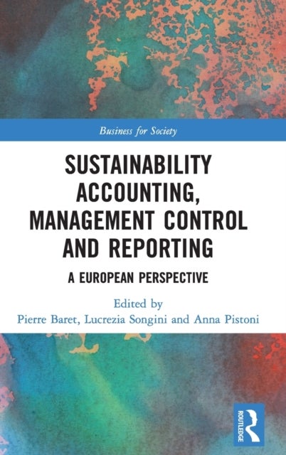Sustainability Accounting, Management Control and Reporting - A European Perspective