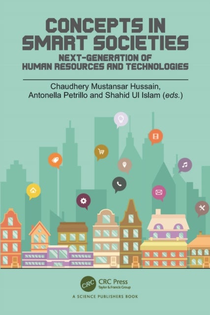 Concepts in Smart Societies - Next-generation of Human Resources and Technologies