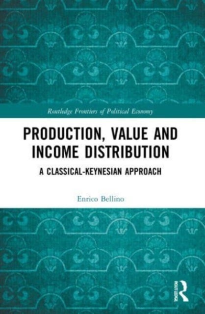 Production, Value and Income Distribution - A Classical-Keynesian Approach
