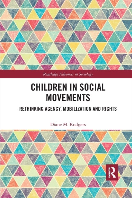 Children in Social Movements - Rethinking Agency, Mobilization and Rights
