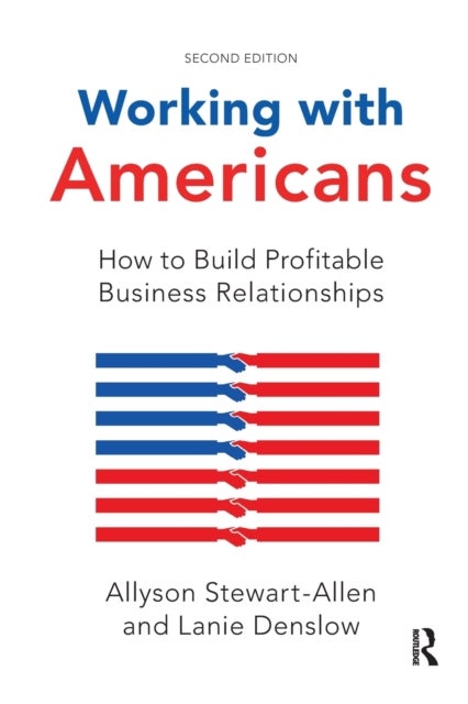 Working with Americans - How to Build Profitable Business Relationships