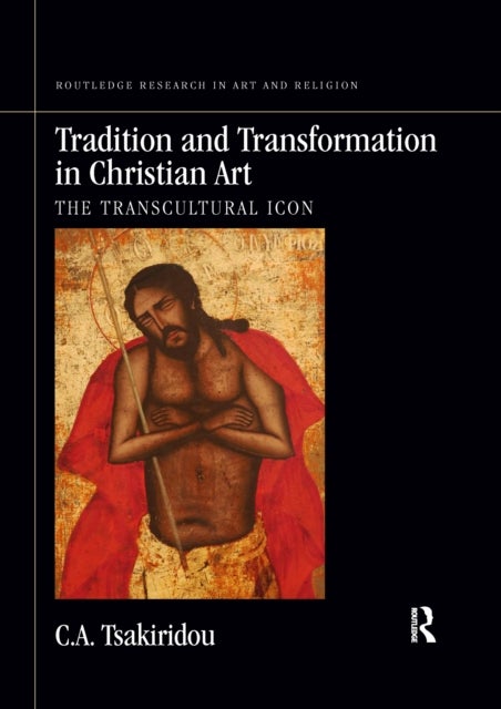 Tradition and Transformation in Christian Art - The Transcultural Icon