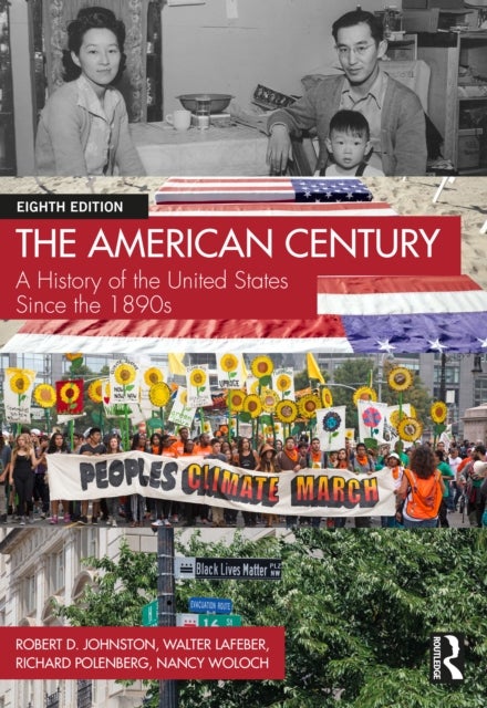 The American Century - A History of the United States Since the 1890s