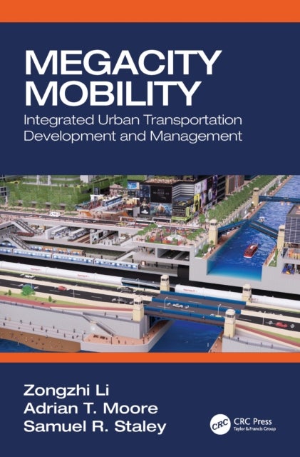 Megacity Mobility - Integrated Urban Transportation Development and Management