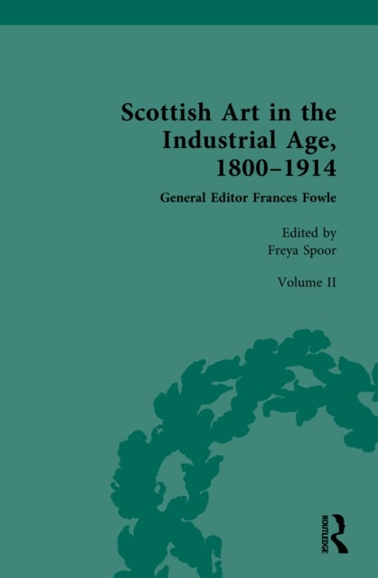 Scottish Art in the Industrial Age, 1800-1914 - Scottish Art in the Industrial Era, 1850–1900
